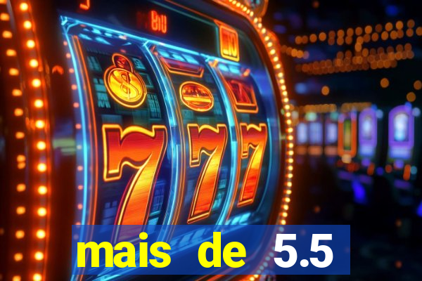 mais de 5.5 escanteios o que significa